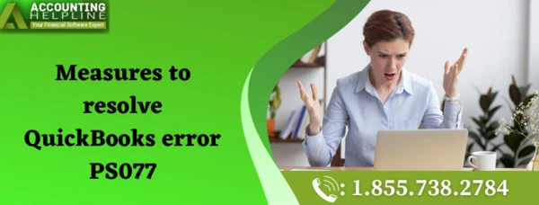 Easy methods to resolve QuickBooks Error PS077 instantly