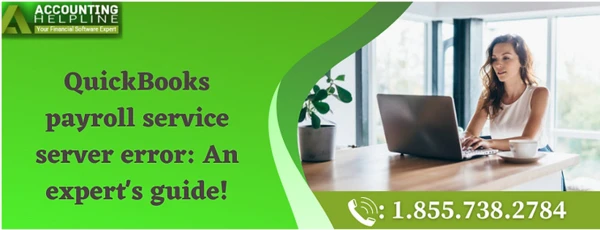 A complete guide about QuickBooks payroll service server error