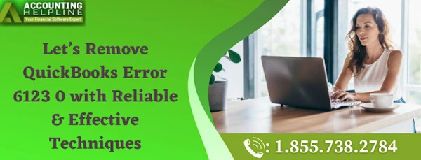 Easy ways to instantly fix QuickBooks Error 6123 0