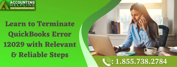A quick method to tackle QuickBooks Error 12029