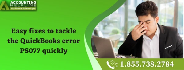 An effective method to tackle QuickBooks Error PS077
