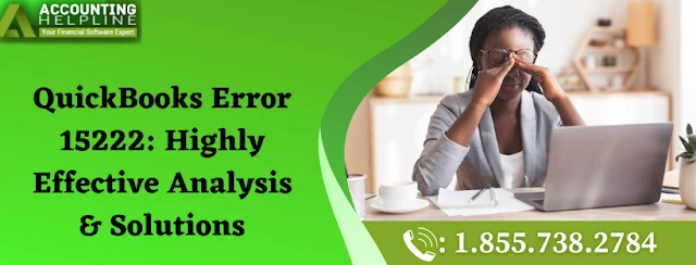 An effective method to resolve QuickBooks Error 15222
