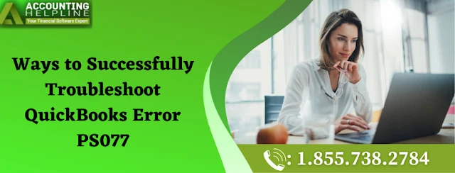 A complete guide about QuickBooks Error PS077