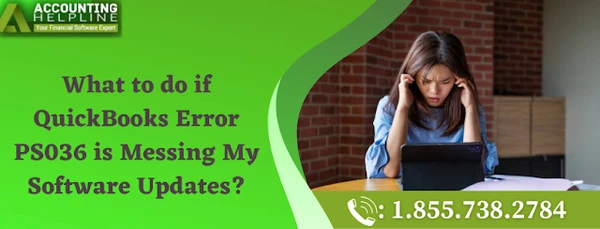 A quick method to tackle QuickBooks Error PS036