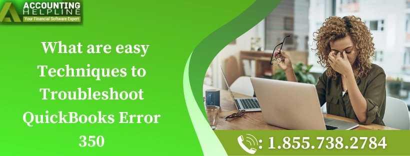 Easy fixing guide for QuickBooks Error 350