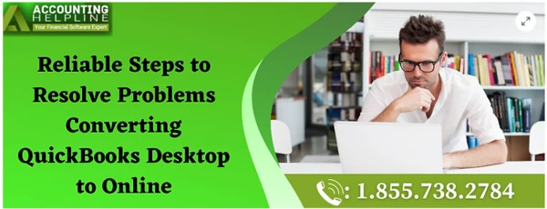 A proper way to fix Problems converting QuickBooks Desktop to Online issue