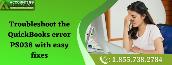 Easiest way to eliminate QuickBooks Error PS038