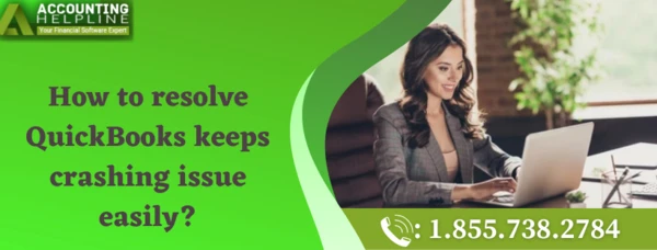 A must follow guide to resolve QuickBooks keeps crashing Error
