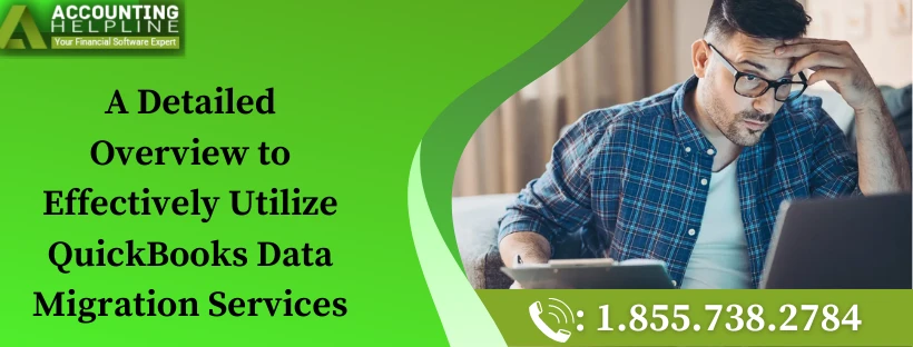 A proper way to Resolve QuickBooks Data Migration Services issue