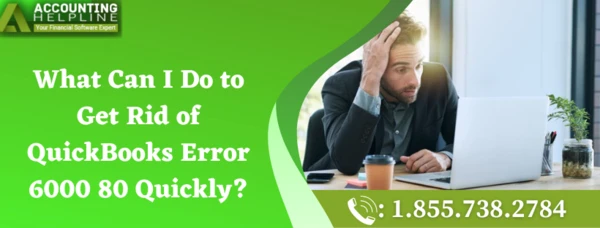 Easy ways to instantly fix QuickBooks Error 6000 80