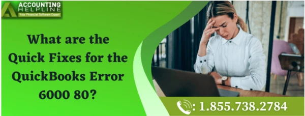 Here's an easy method to fix QuickBooks Error 6000 80