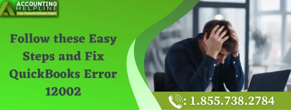 Easiest way to eliminate QuickBooks Error 12002