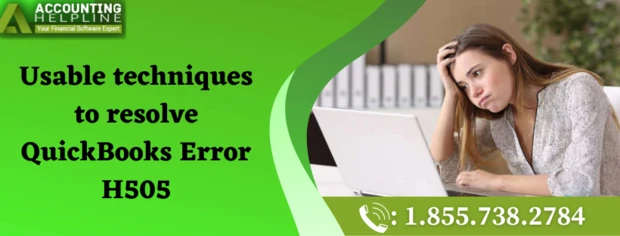 Easiest way to Eliminate QuickBooks Error H505