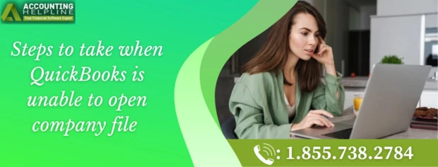 A proper way to Resolve QuickBooks is unable to open company file issue