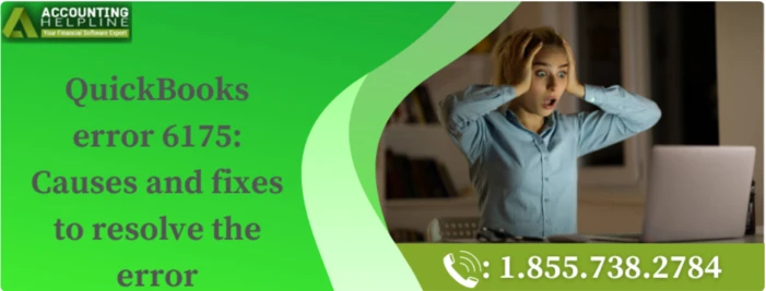 An easy fixing method for QuickBooks error 6175