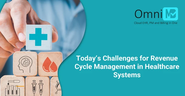 Today’s Challenges for Revenue Cycle Management in Healthcare Systems