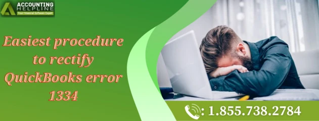An easy way to resolve QuickBooks error 1334 completely