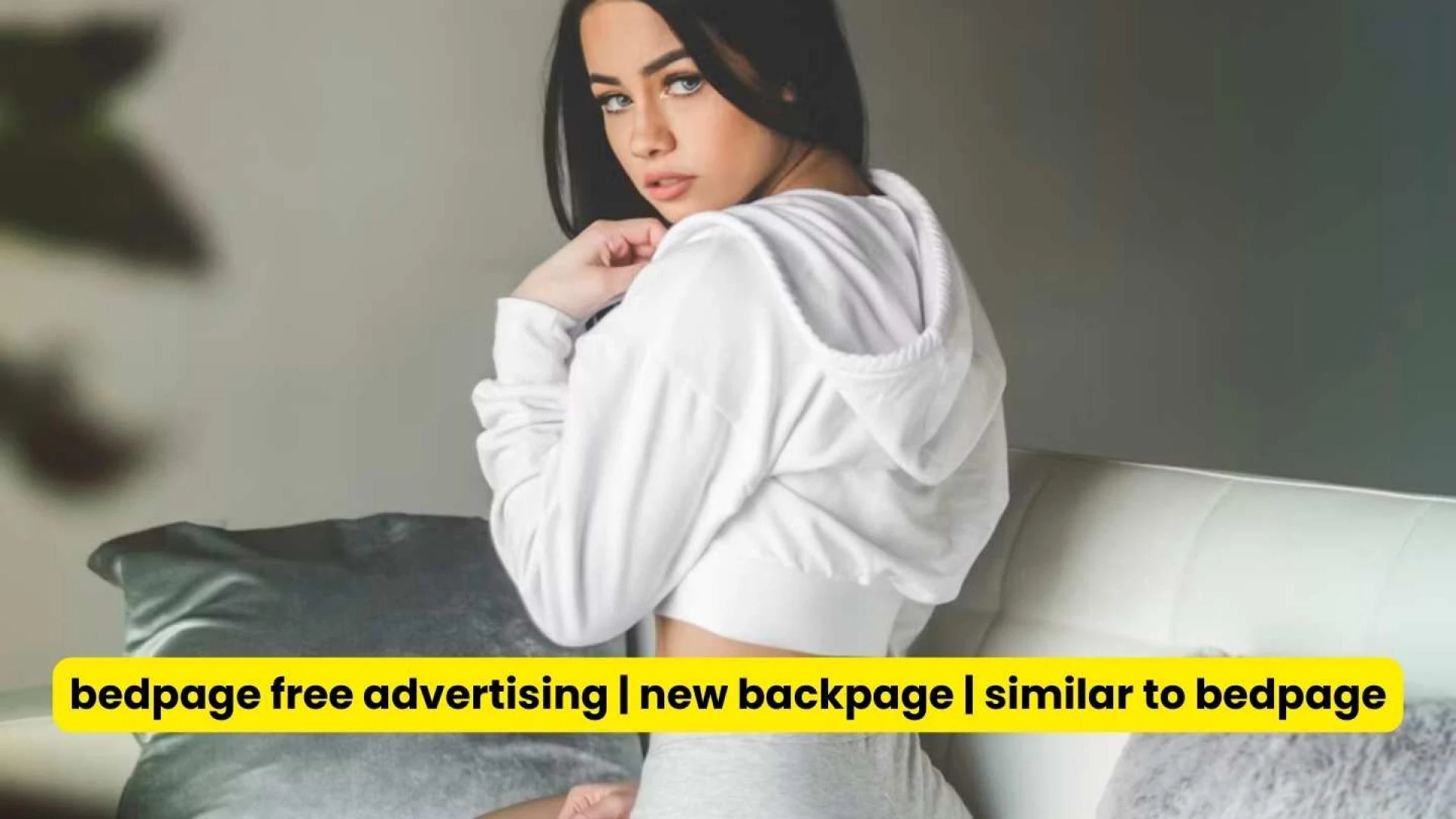 Bedpage: free advertising | new backpage | similar to bedpage