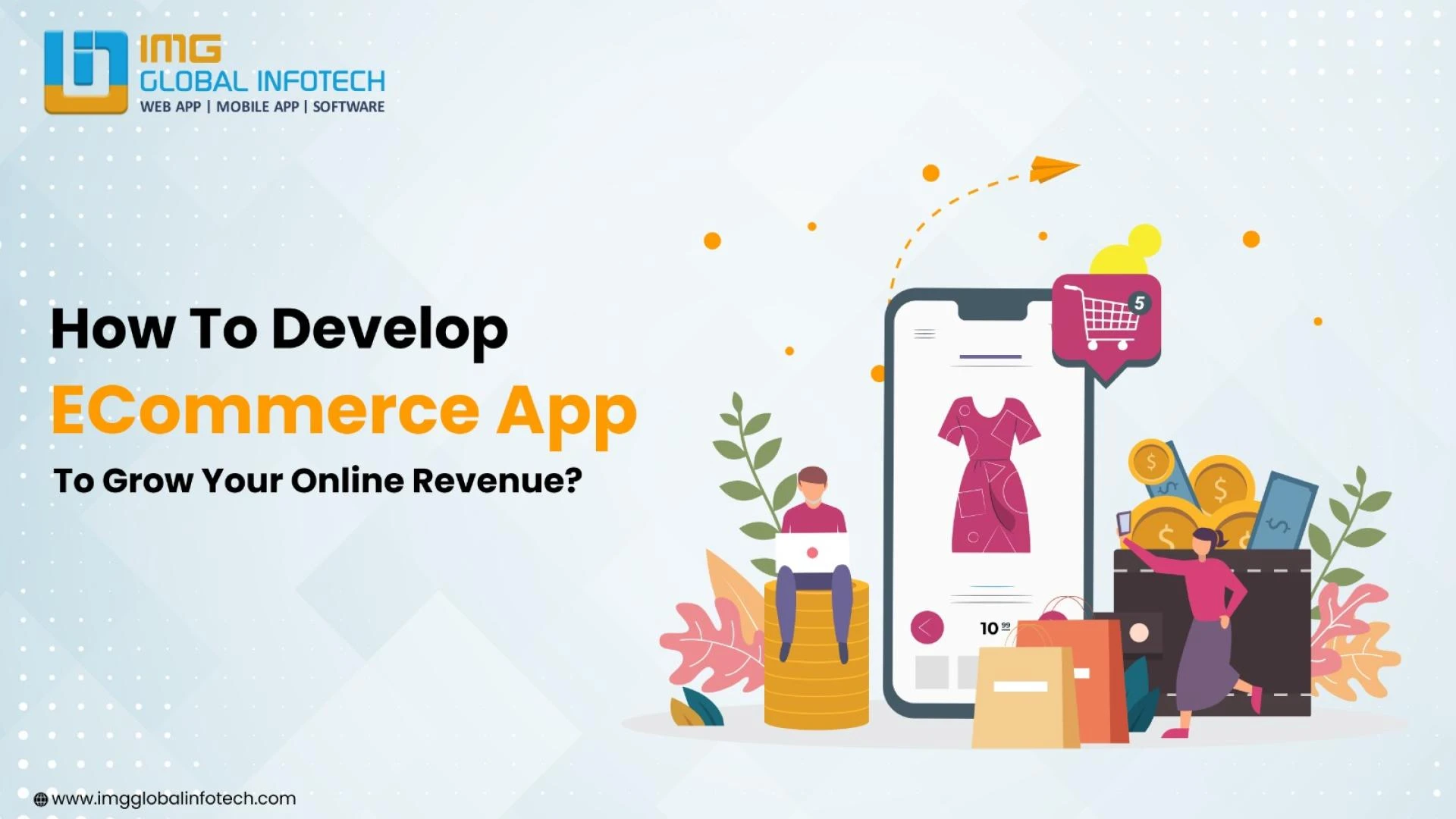 How to Develop eCommerce App to Grow Your Online Revenue?