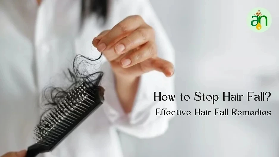 Effective Remedies to Stop Hair Fall