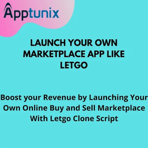 How To Create A Buy Sell Marketplace App Like Letgo Using A Letgo Clone