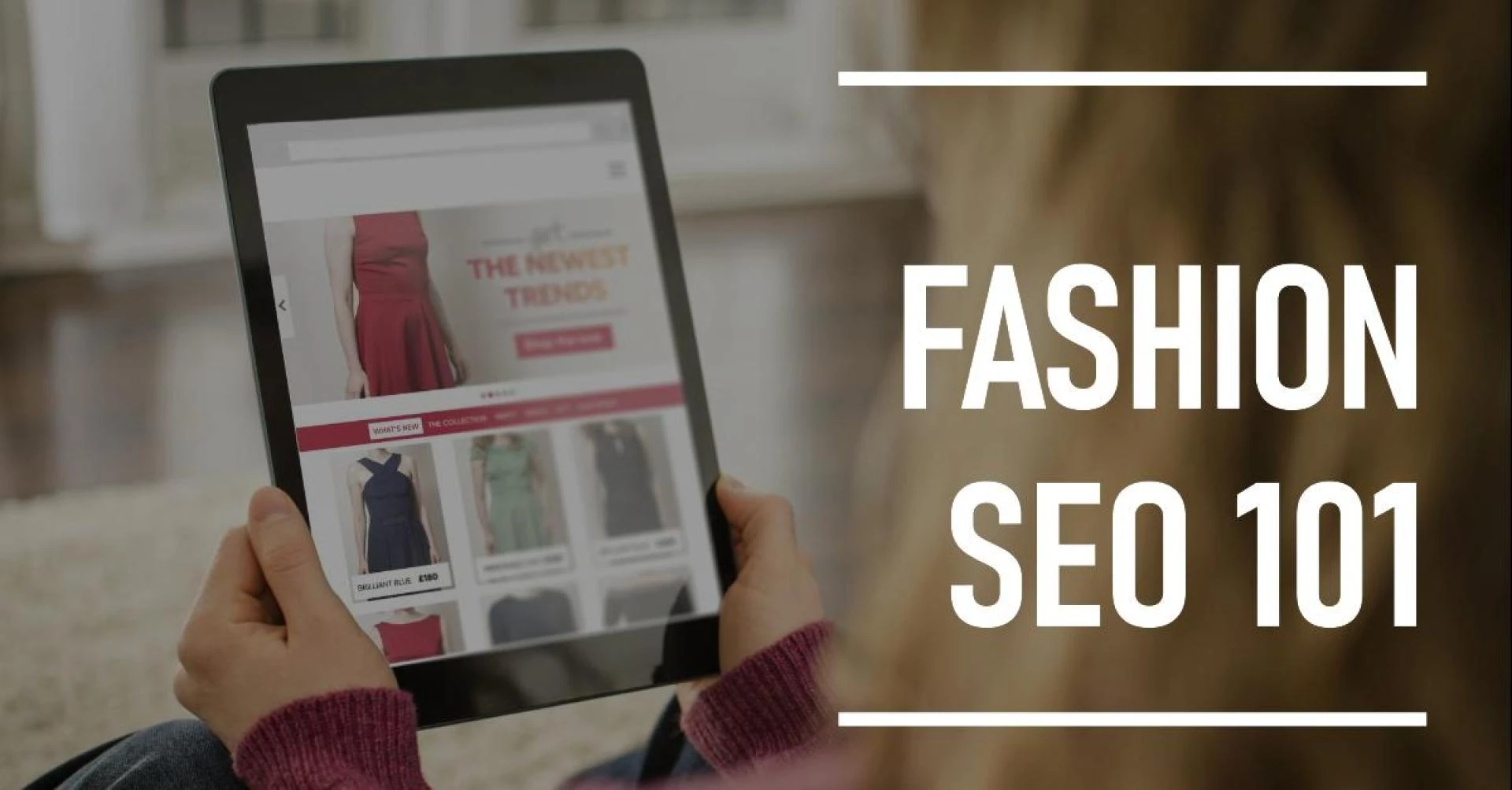 Fashion SEO 101: Essential Tips for E-commerce Stores