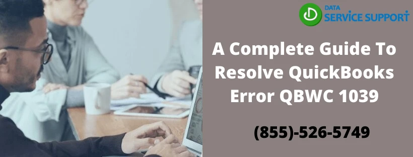 A Complete Guide To Resolve QuickBooks Error QBWC 1039