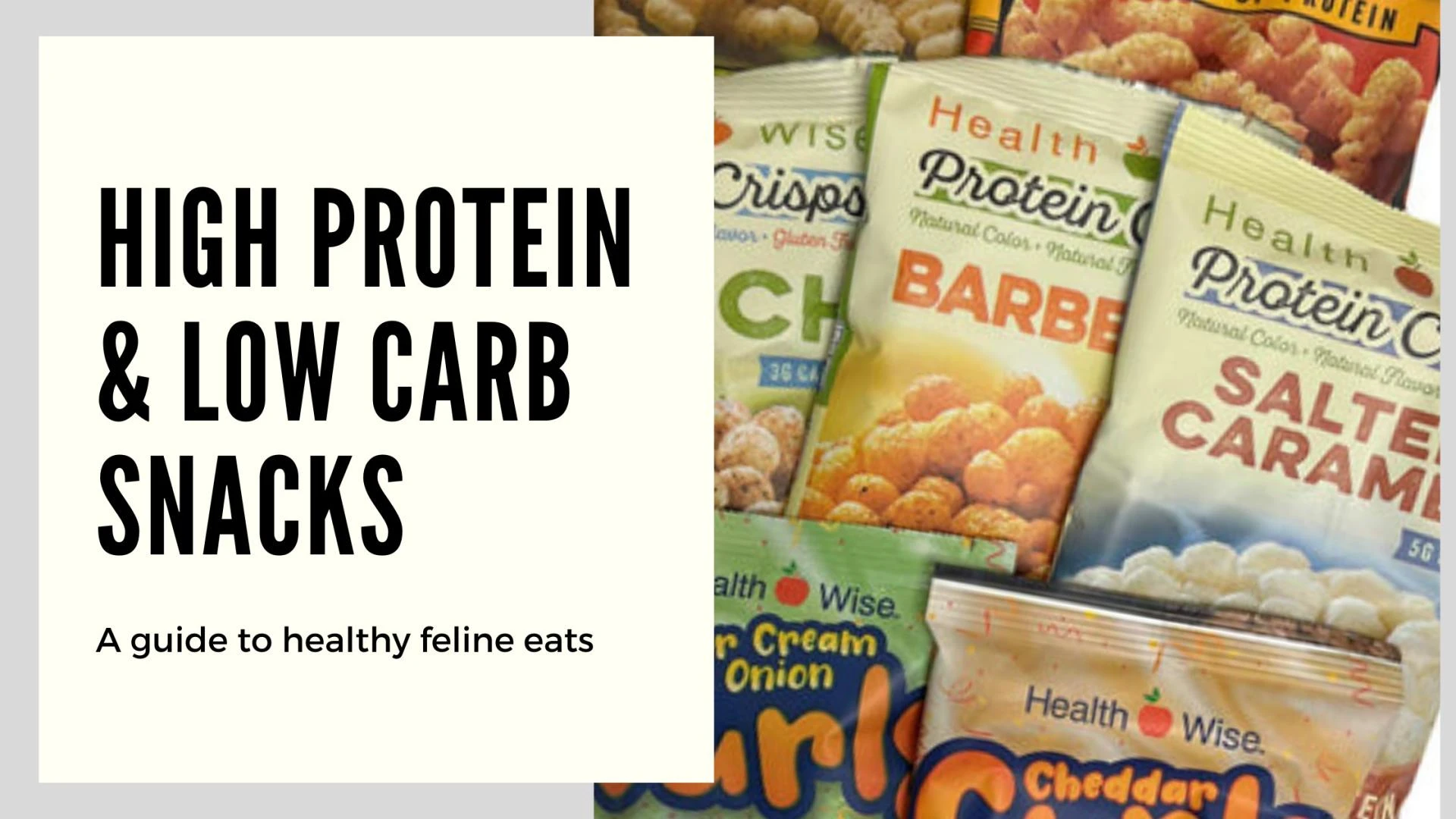 HOW TO MAKE THE MOST OF HIGH PROTEIN &amp; LOW CARB SNACKS