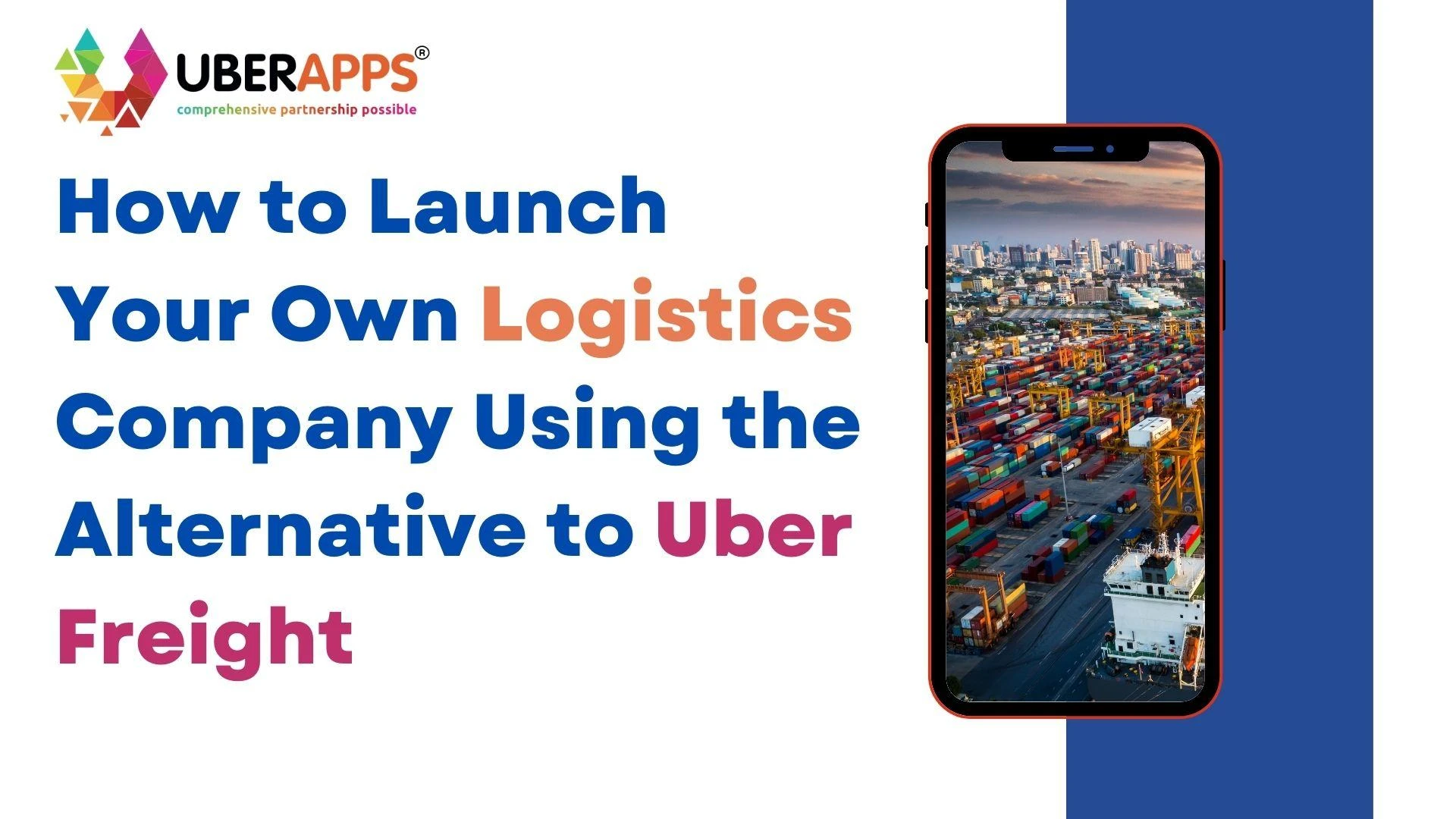 How to Launch Your Own Logistics Company Using the Alternative to Uber Freight