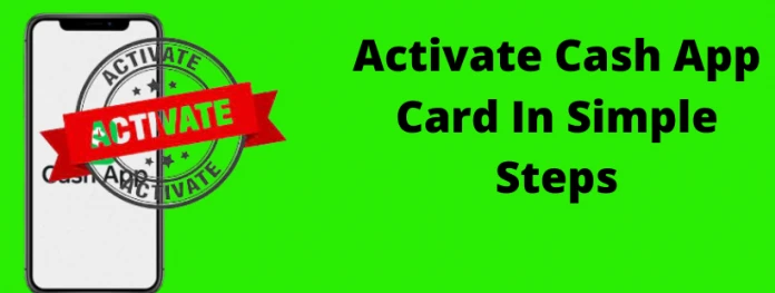 How to activate Cash App card | Common Solution