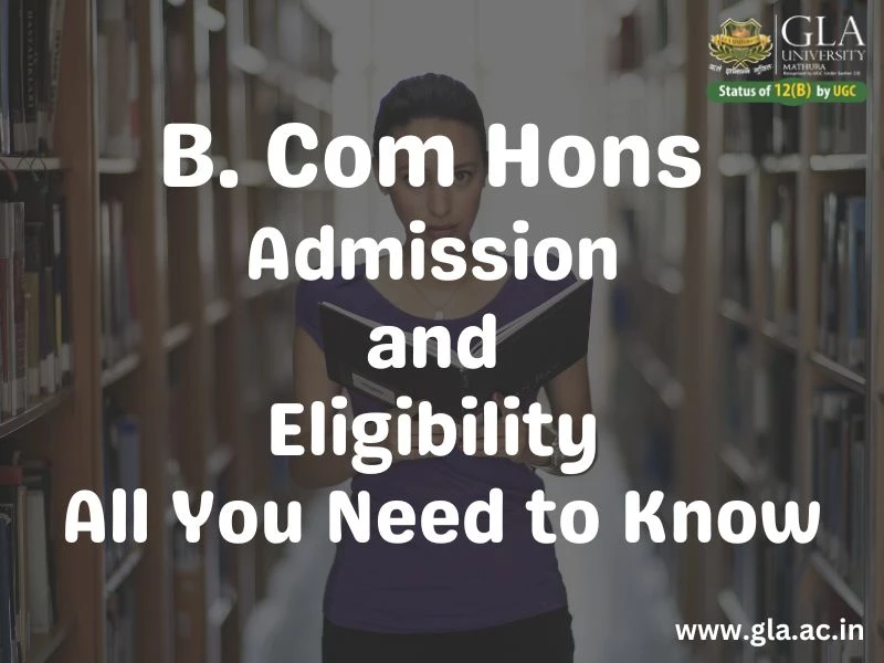 B. Com Hons Admission and Eligibility- All You Need to Know