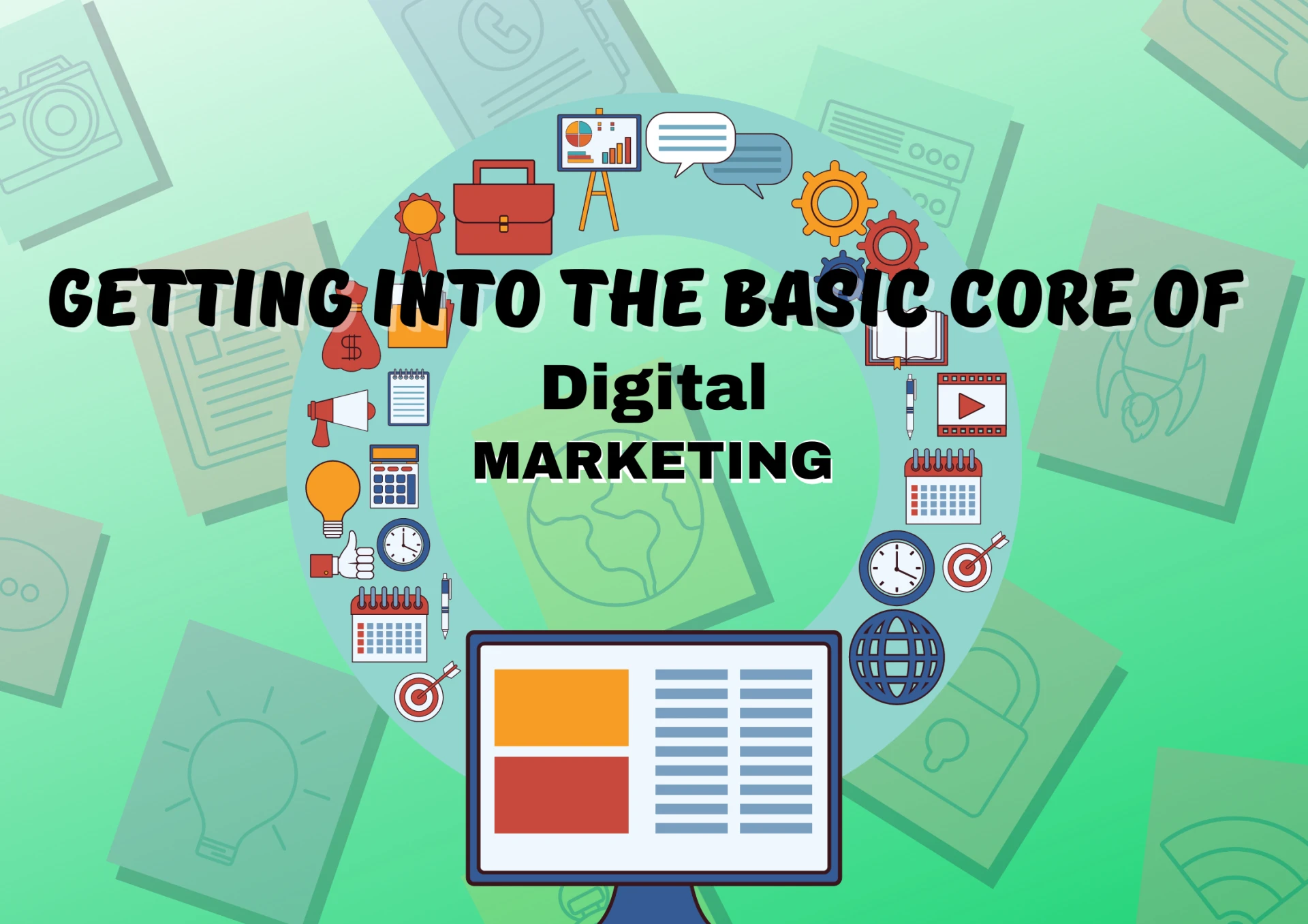 Diving Into The Basic Core &amp; Value of Digital Marketing