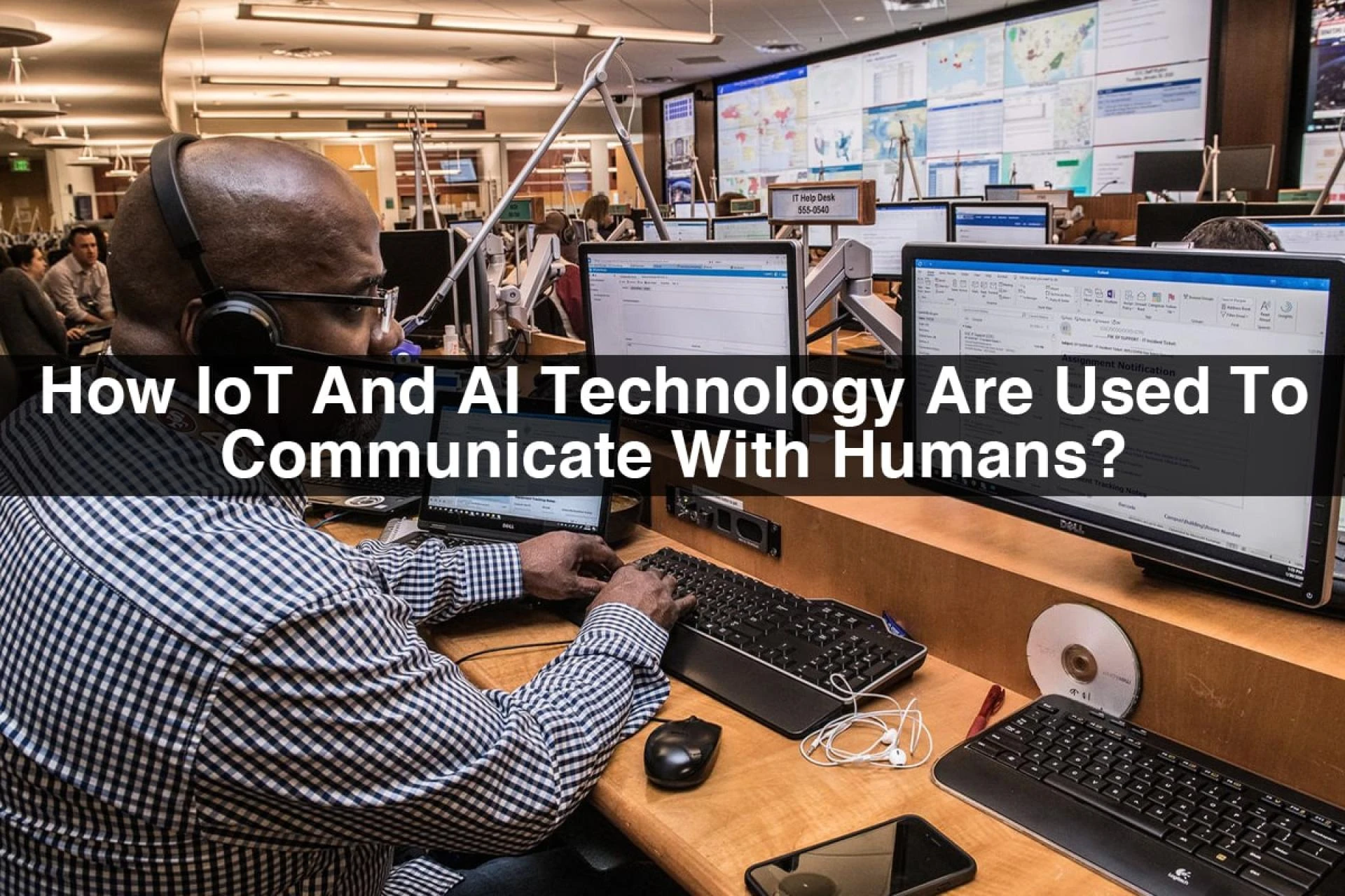 How IoT And AI Technology Are Used To Communicate With Humans?