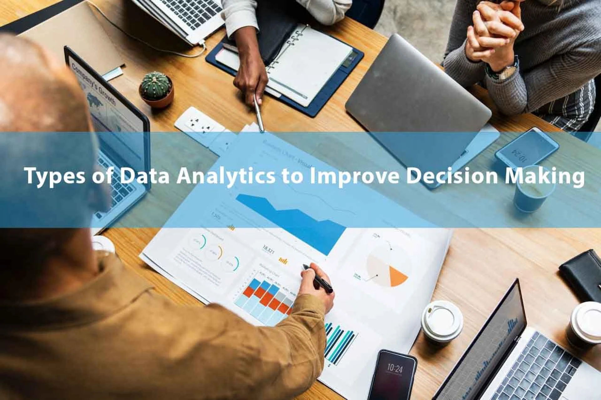 Types of Analytics to Improve Decision-Making