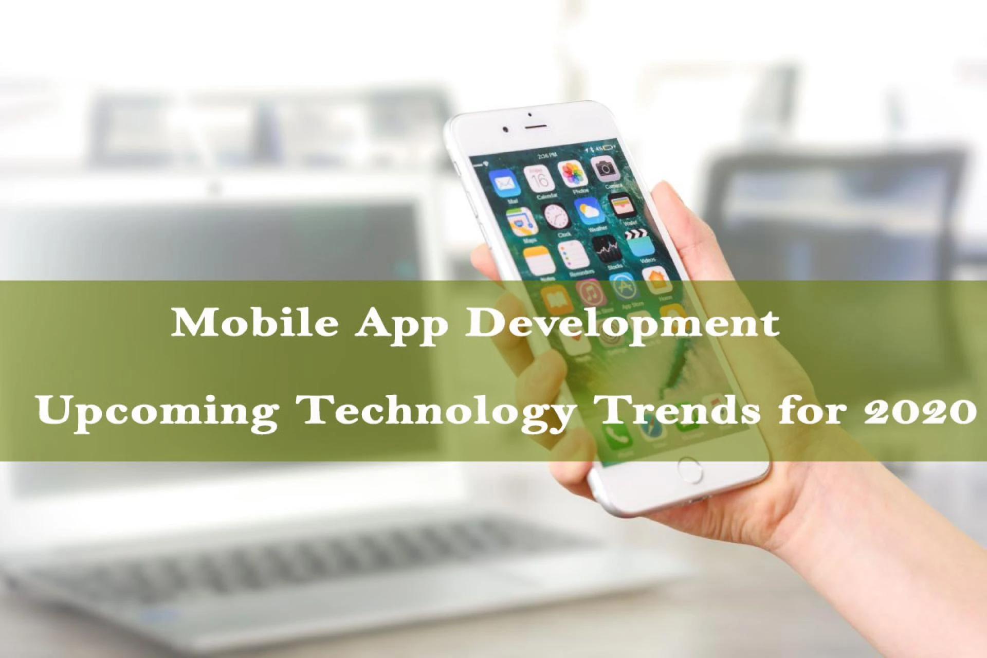Top 10 Mobile App Development Upcoming Technology Trends for 2020