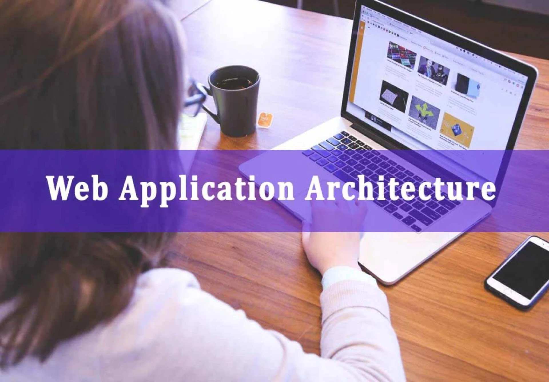 Fundamentals of Web Application Architecture