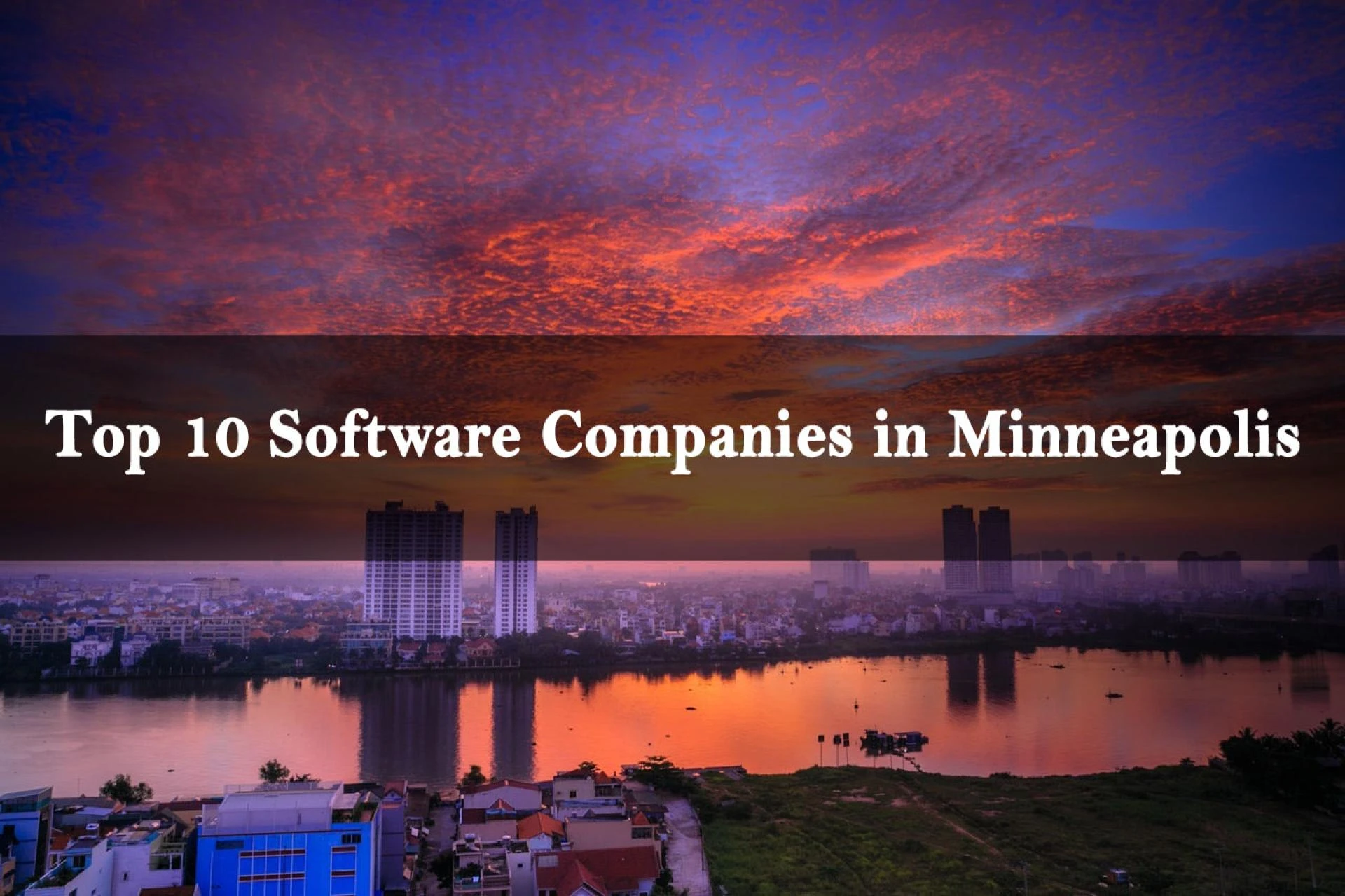 Top 10 Software Companies Minneapolis