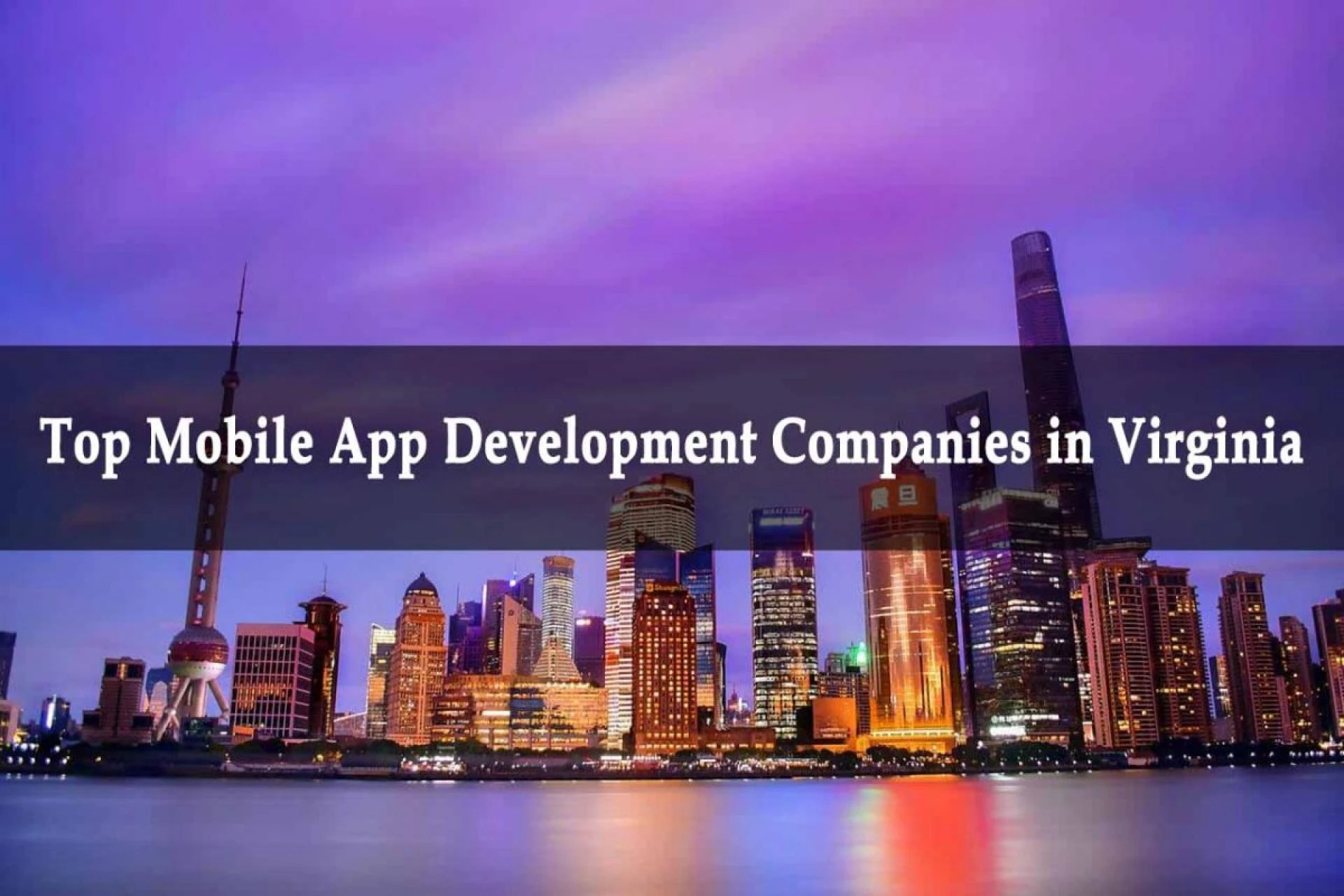 Top 10 App Development Companies in Virginia