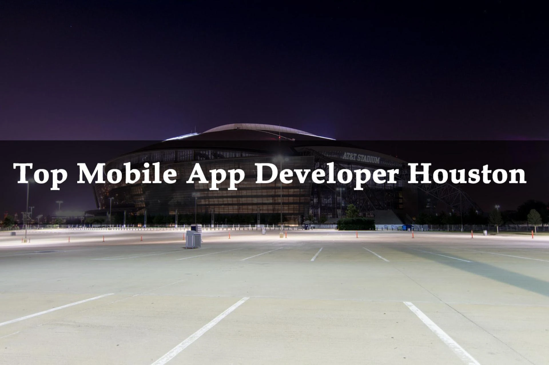 Top Mobile App Developers Houston