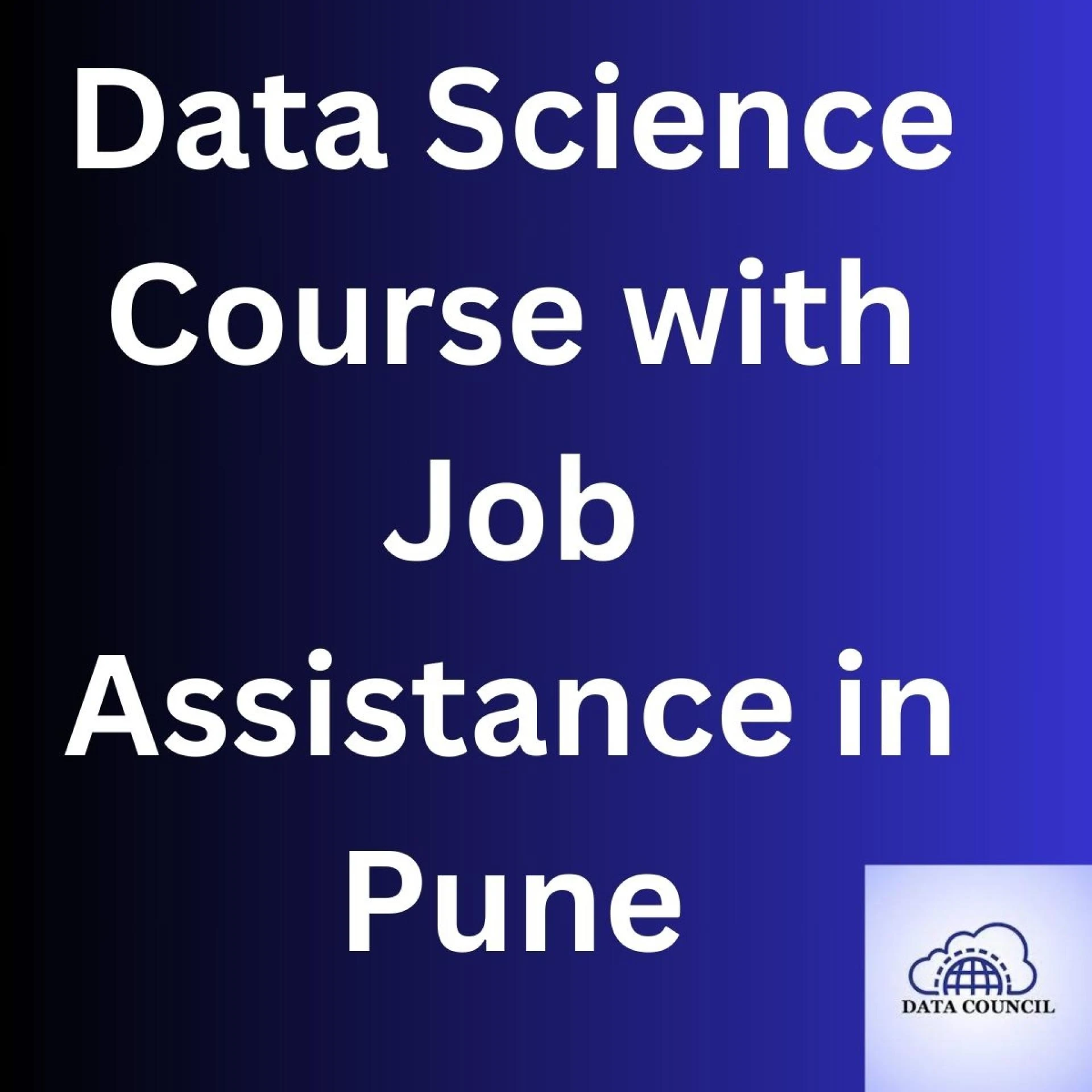 The Best Data Science Course in Pune: Advance Your Career with DataCouncil.