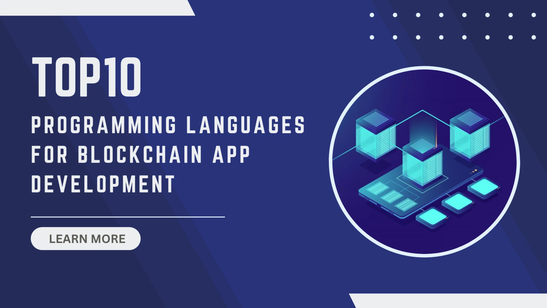 Top 10 Programming Languages for Blockchain App Development