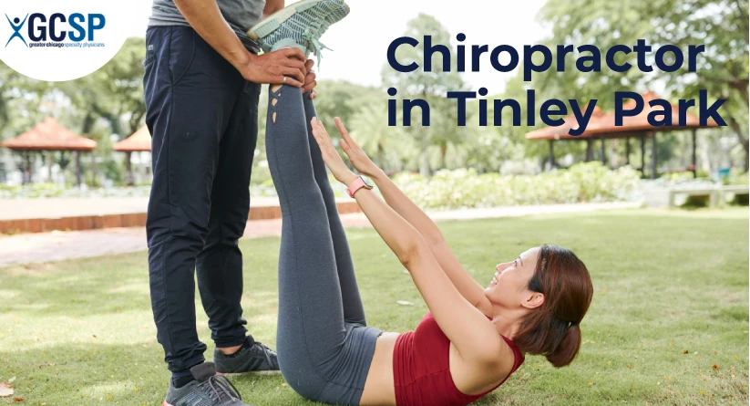 Why GCSP Chiropractic Care in Tinley Park is Your Best Health Investment