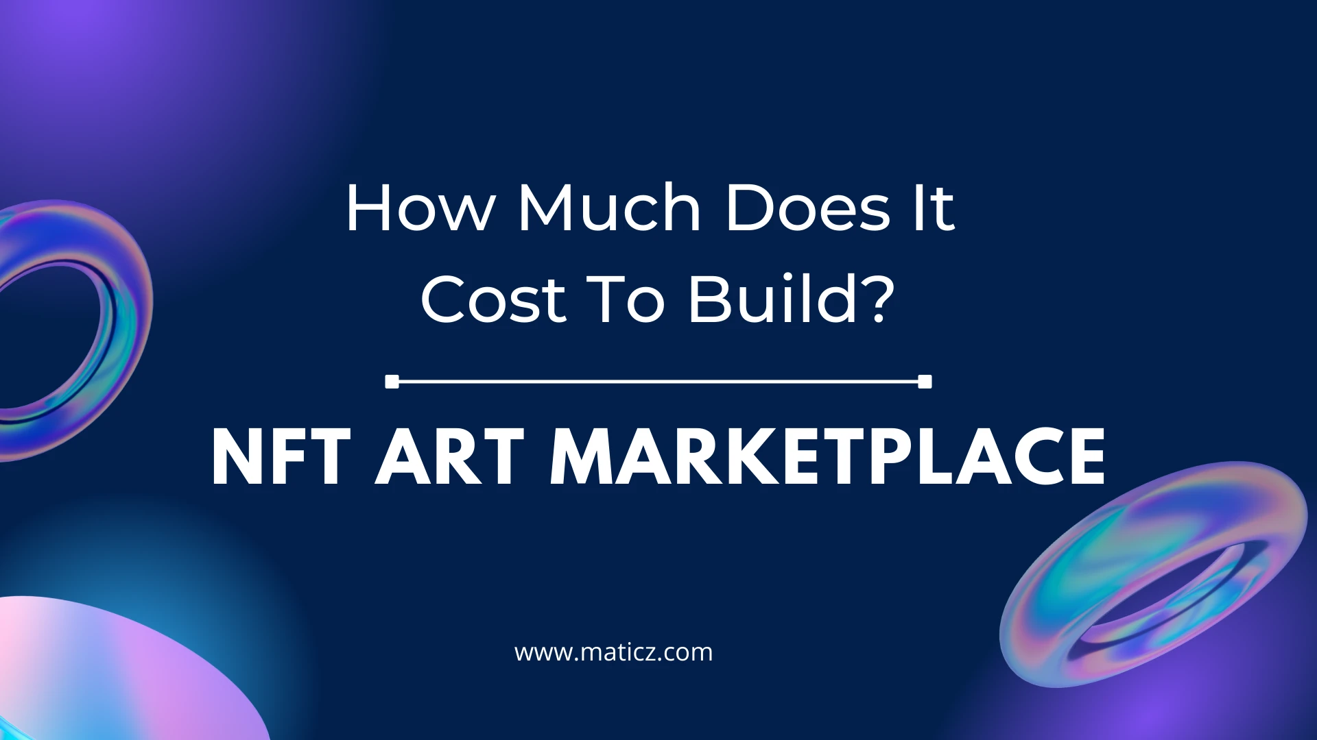 How Much Does it Cost to Build an NFT Marketplace for Art in 2022?