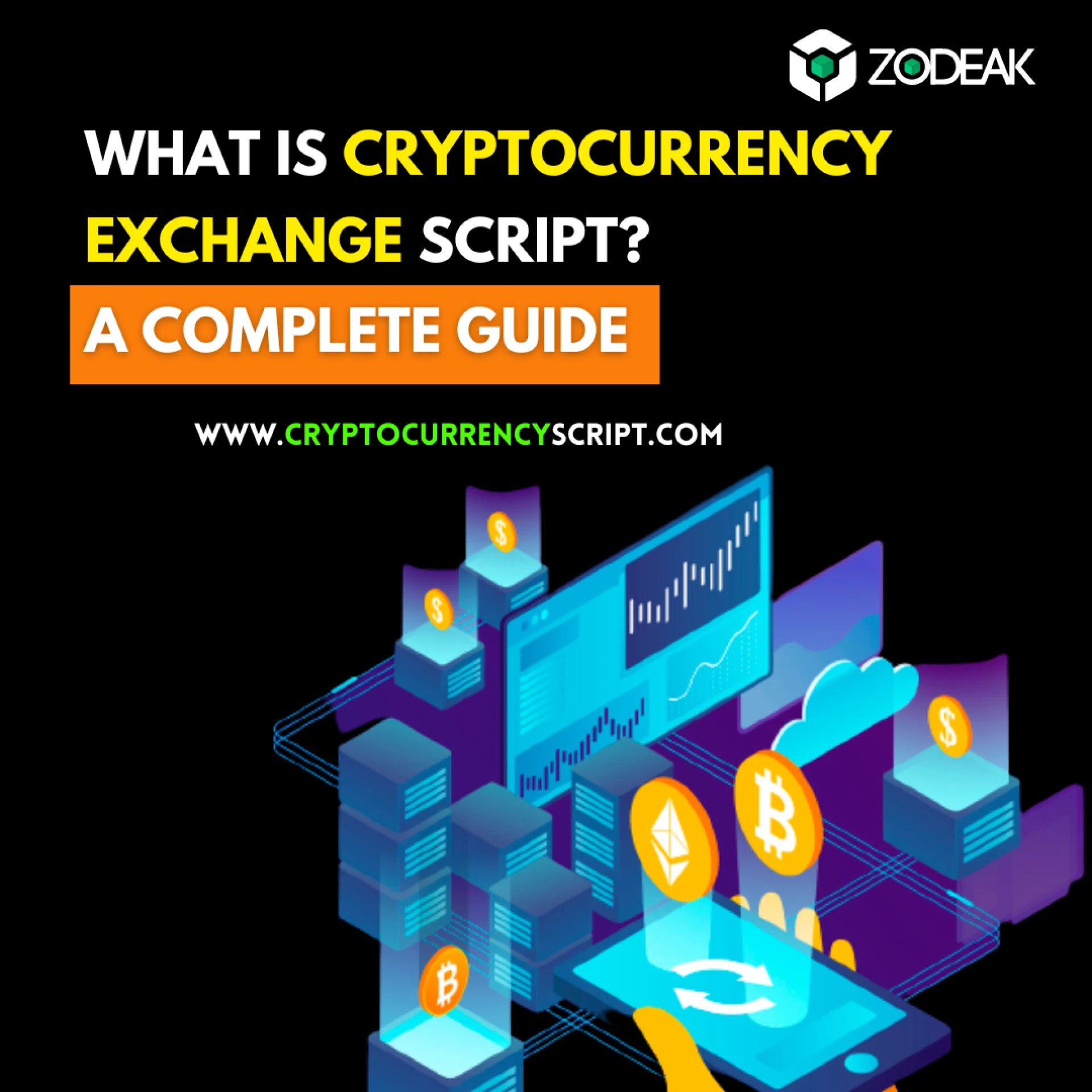 What is Cryptocurrency Exchange Script? - A Complete Guide