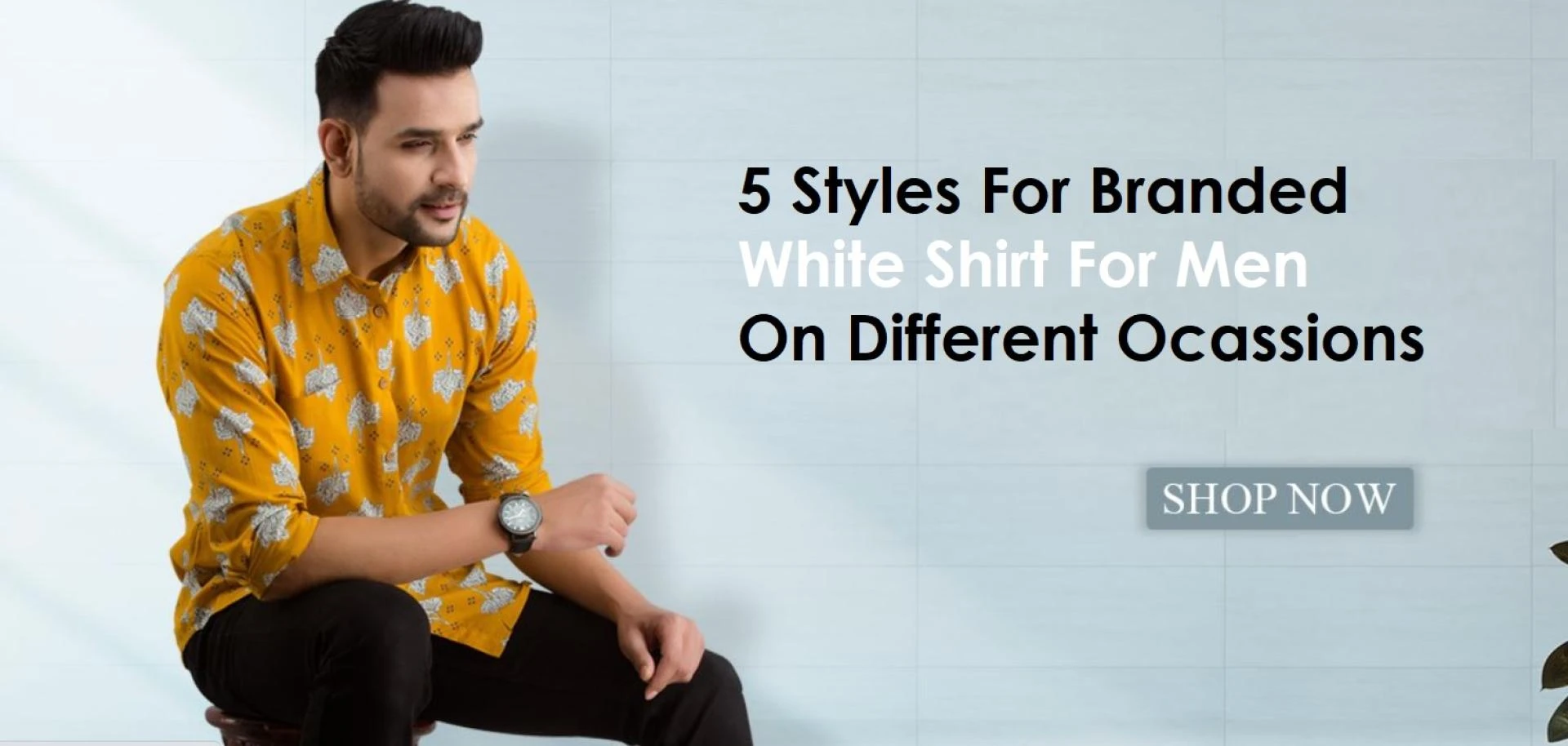 5 Styles For Branded White Shirt For Men On Different Occasions