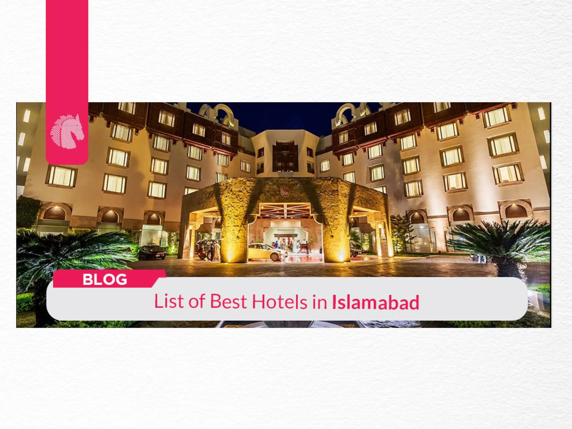 List of Best Hotels in Islamabad
