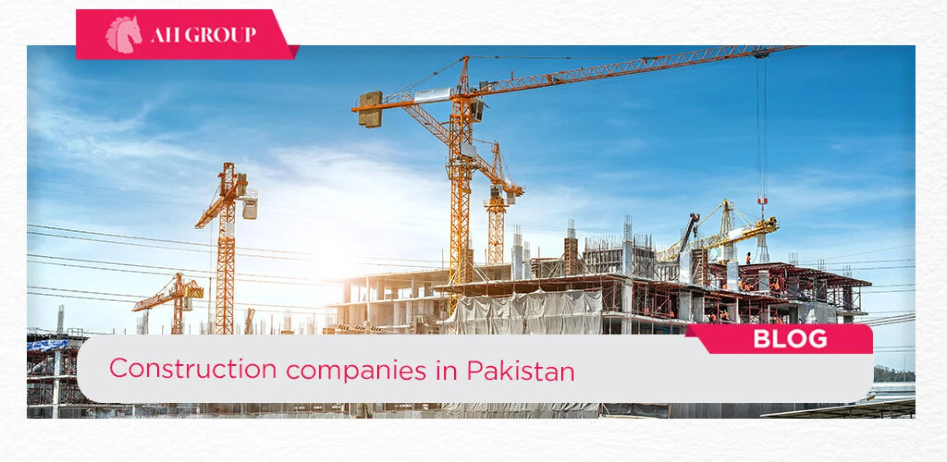 Top 10 Construction Companies in Pakistan