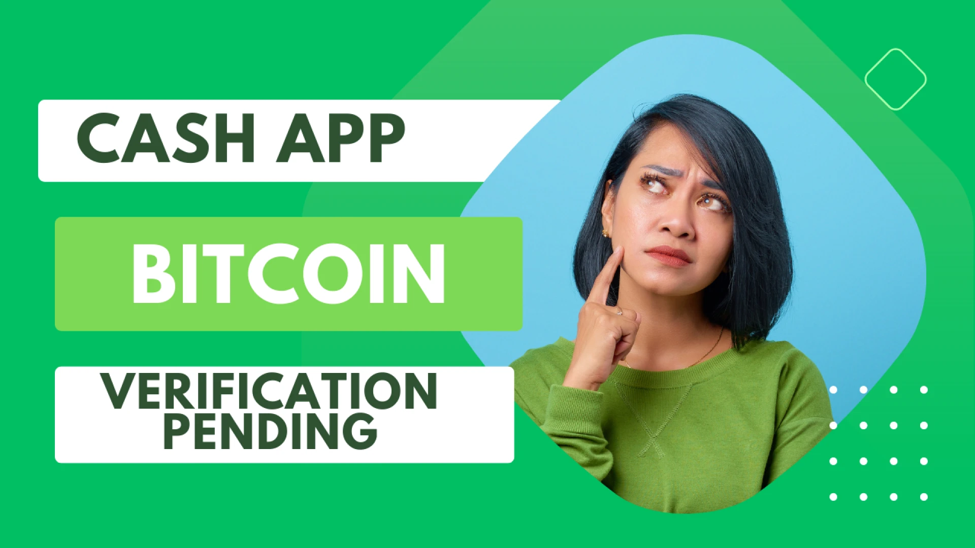 Stuck in Limbo: How to Resolve Cash App Bitcoin Verification Pending Issues