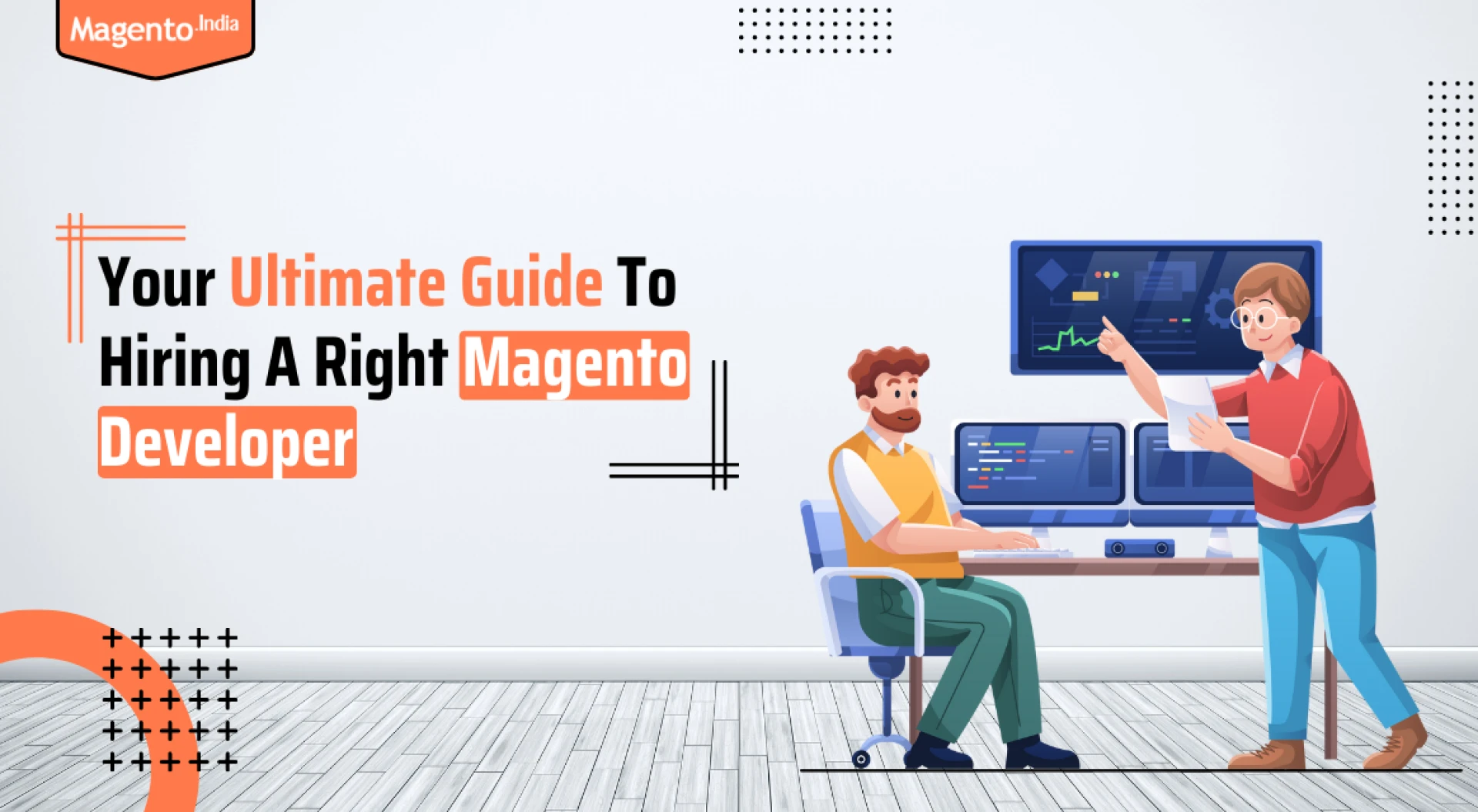 Key Skills to Know Before You Hire Magento Developers for Your Project