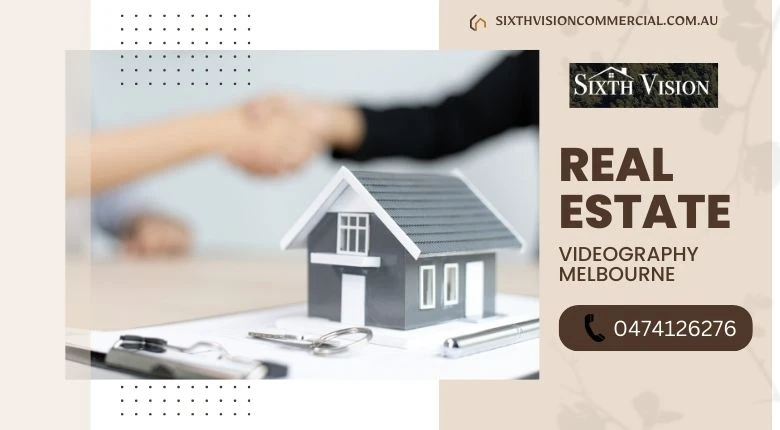 Expert Real Estate Video and Photography Services in Melbourne | Sixthvission